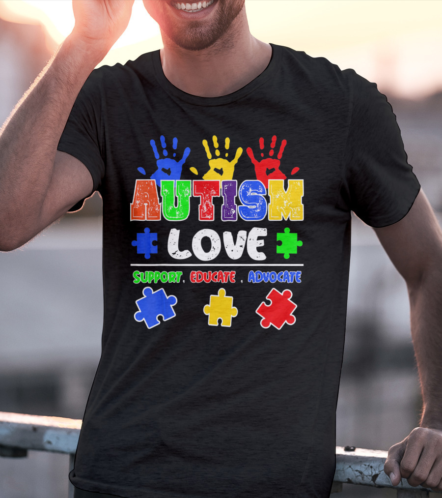 Autism Love Support Educate Advocate Puzzle Handprints T-Shirt