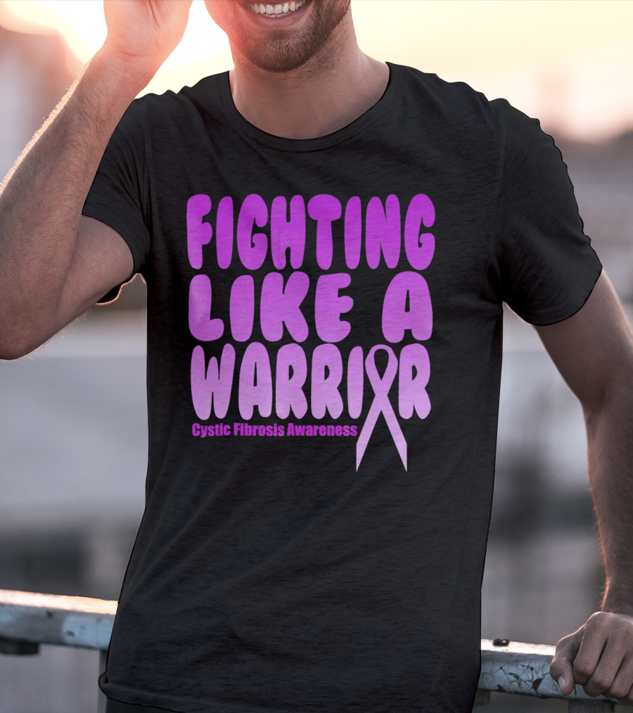 Fighting Like A Warrior Cystic Fibrosis Awareness T-Shirt