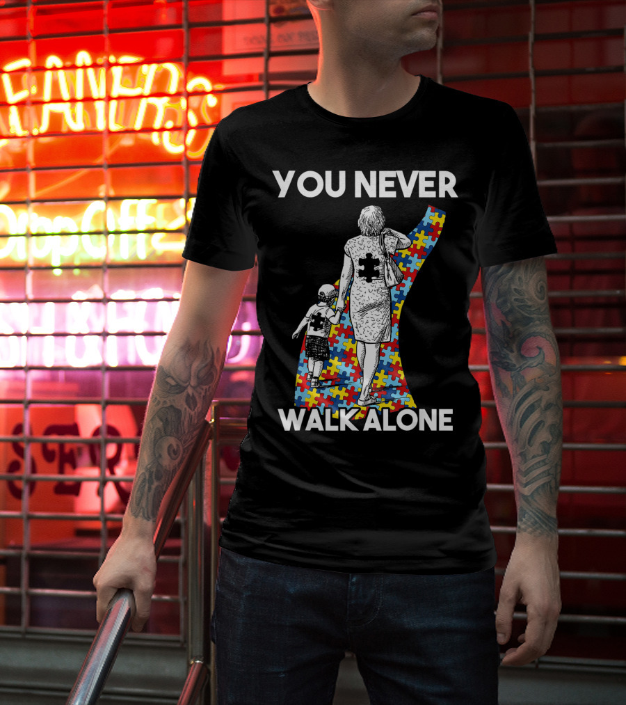 You Never Walk Alone Autism Puzzle Piece Path With Child And Parent T-Shirt