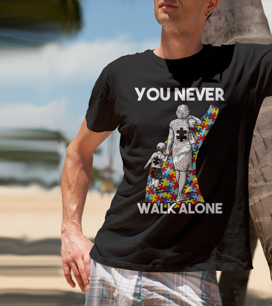You Never Walk Alone Autism Puzzle Piece Path With Child And Parent T-Shirt