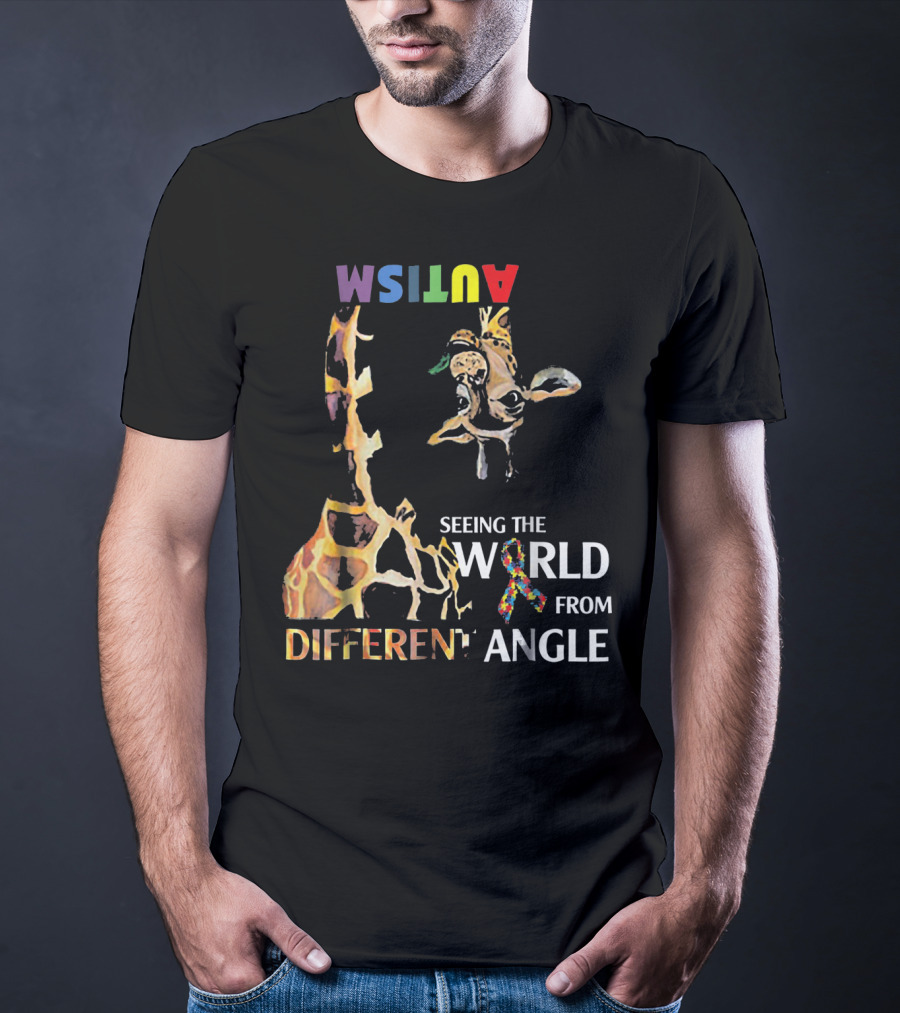 Giraffe Autism Seeing The World From A Different Angle T-Shirt