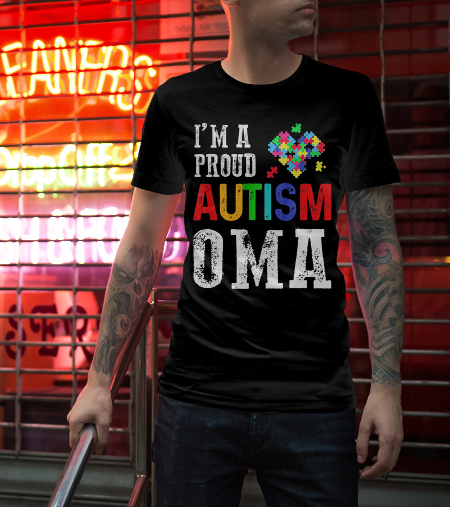 I'm A Proud Autism Oma Autism Awareness Puzzle Heart T-Shirt
