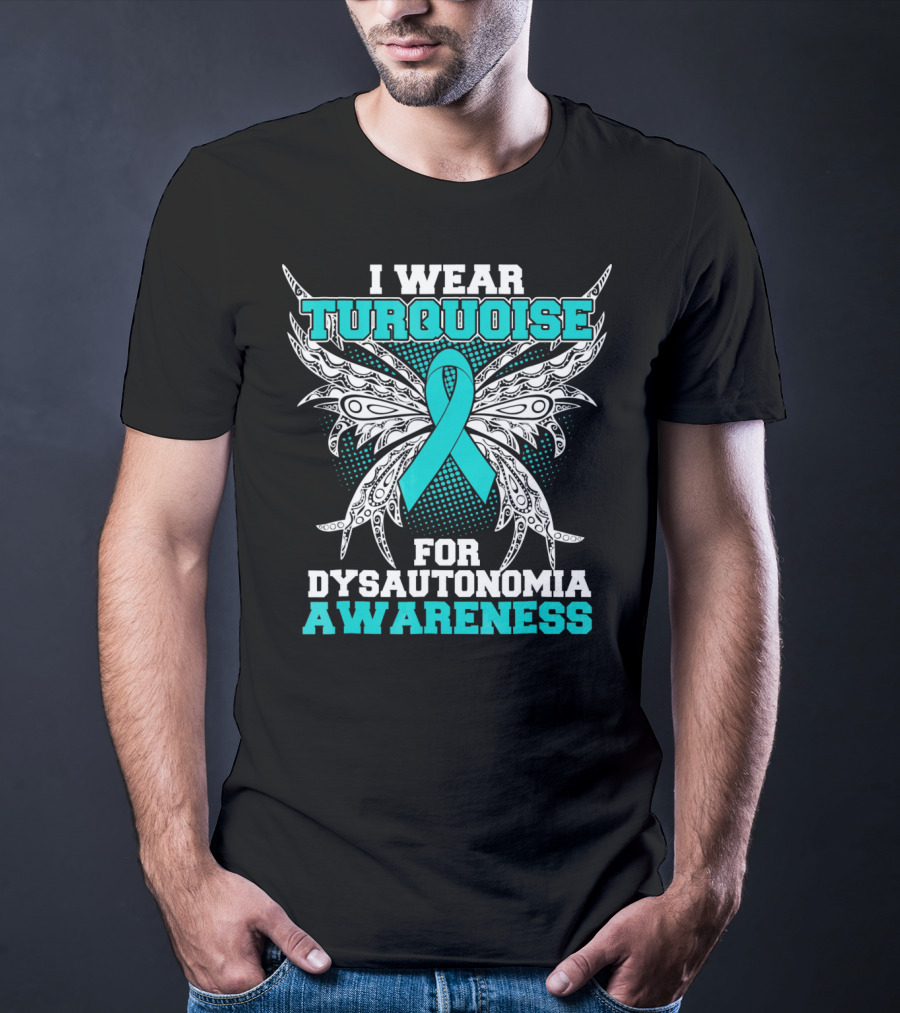 I Wear Turquoise Ribbon For Dysautonomia Awareness With Intricate Wing T-Shirt
