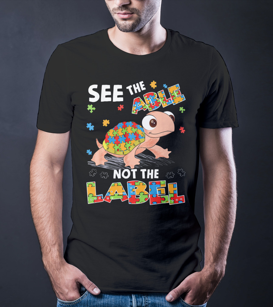 See The Able Not The Label Autism Puzzle Turtle T-Shirt