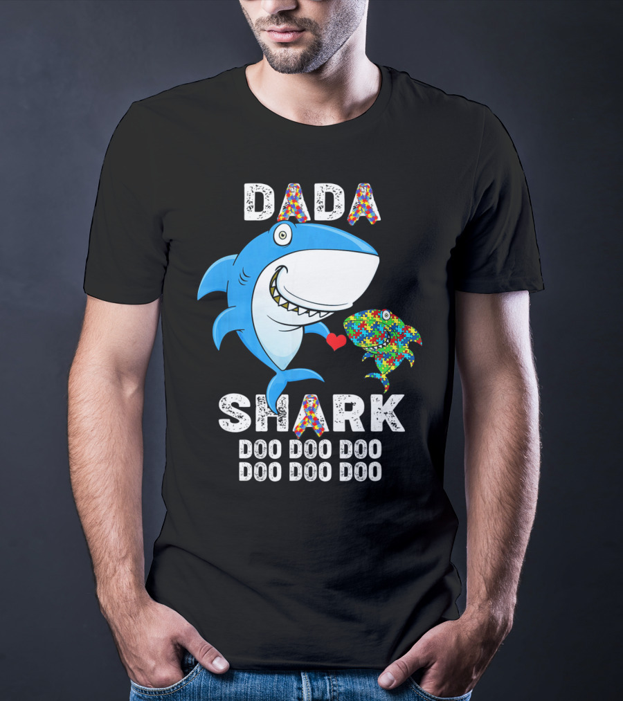 Dada Shark Autism Awareness Doo Doo Doo T-Shirt