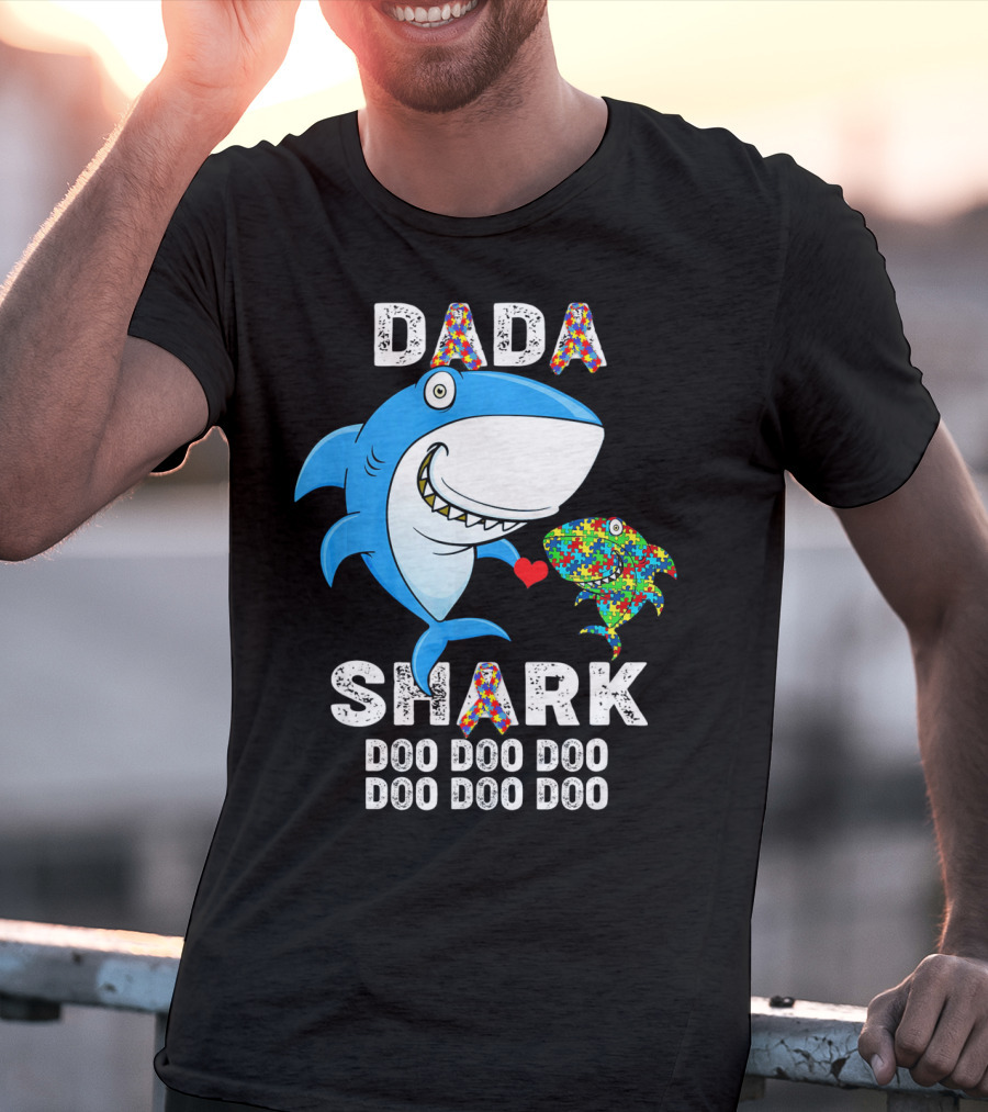 Dada Shark Autism Awareness Doo Doo Doo T-Shirt