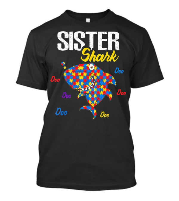 Sister Shark Autism Aware Puzzle Doo Doo T-Shirt