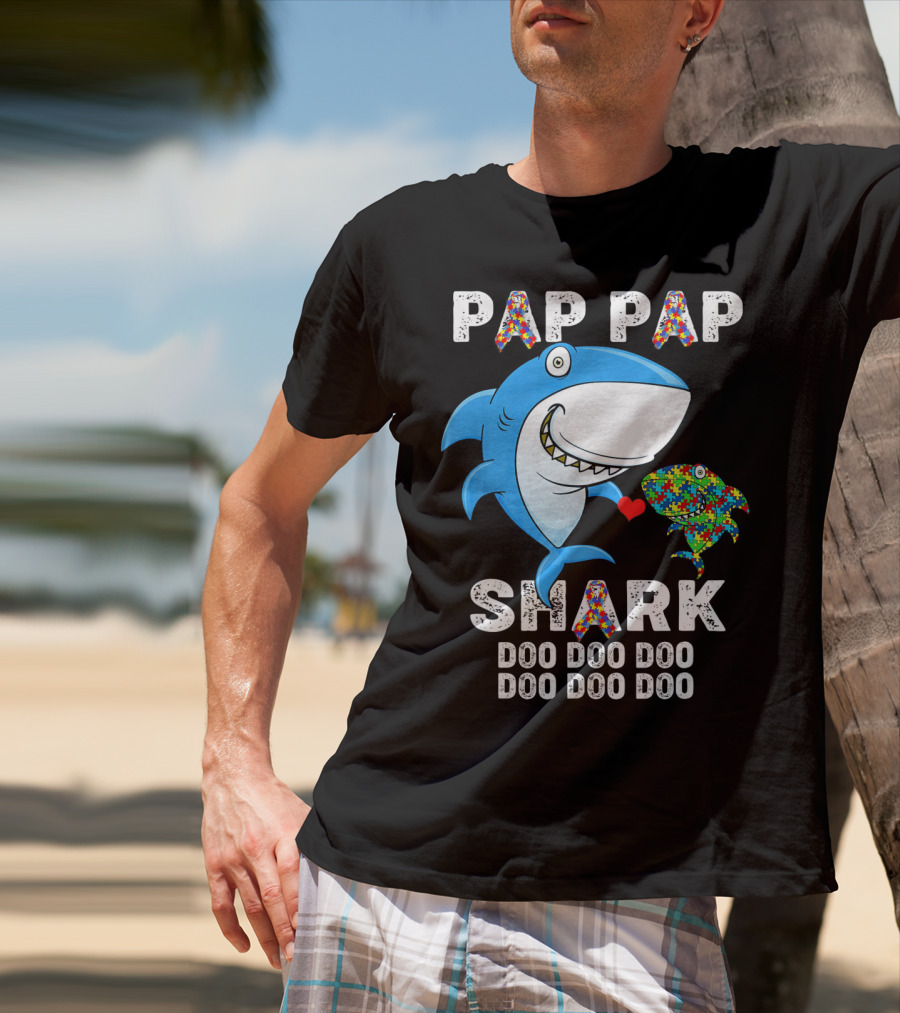 Pap Pap Shark Autism Awareness Doo Doo Doo T-Shirt