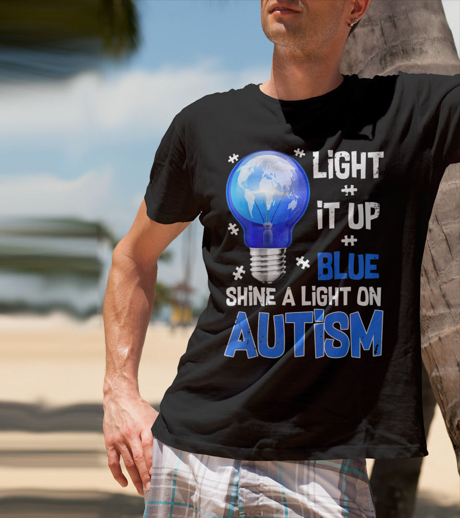 Light It Up Blue Shine A Light On Autism Light Bulb World Map T-Shirt
