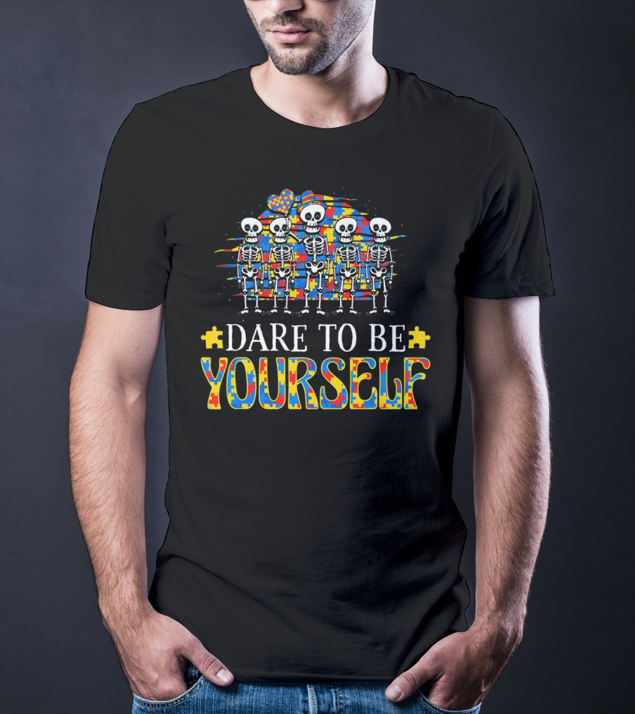 Dare To Be Yourself Autism Awareness Skeleton Puzzle T-Shirt