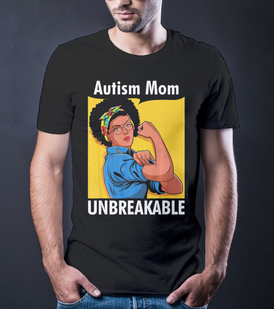Autism Mom Unbreakable Afro Inspiring Woman Empowerment T-Shirt