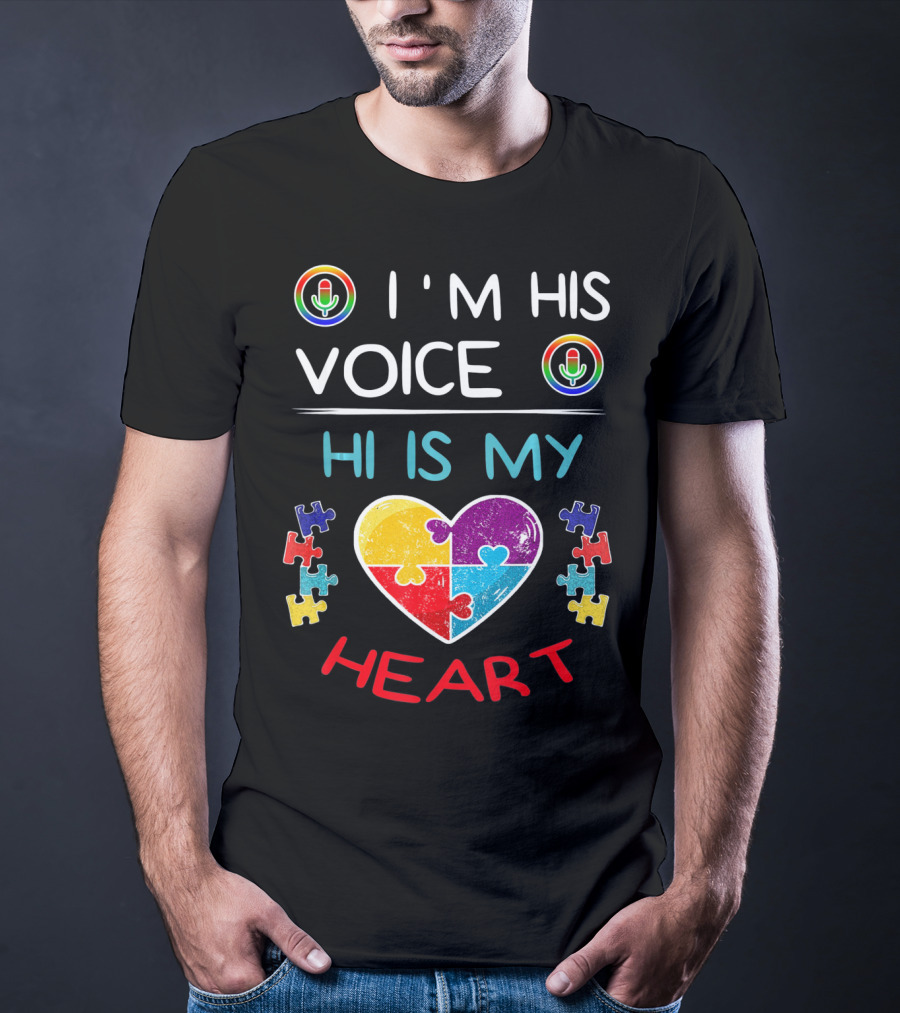 I'M His Voice He Is My Heart Autism Puzzle Heart And Microphone T-Shirt