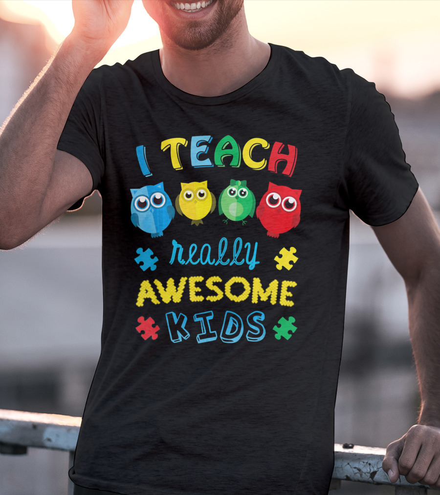 I Teach Really Awesome Kids Autism Teacher Awareness Cute Owl T-Shirt