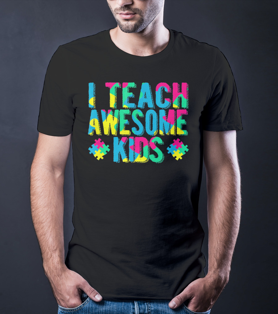 Autism Awareness I Teach Awesome Kids Puzzle Pieces T-Shirt