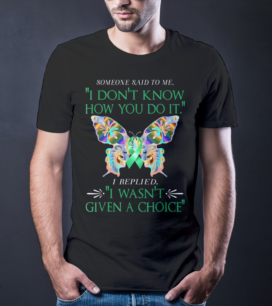 I Don't Know How You Do It Green Butterfly Cerebral Palsy Awareness T-Shirt