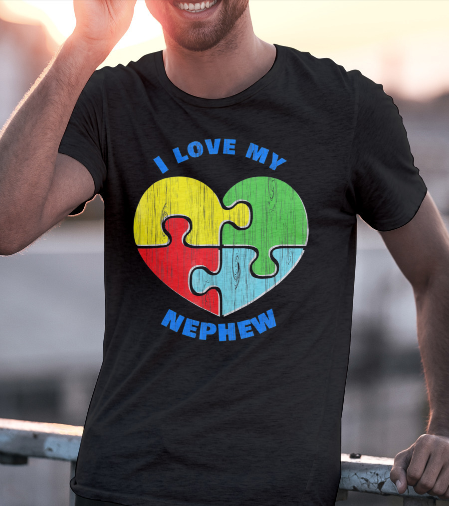 I Love My Nephew Autism Awareness Puzzle Heart T-Shirt
