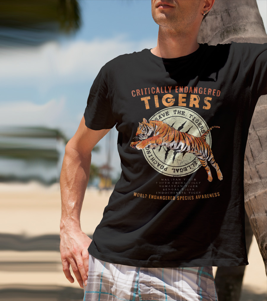 Critically Endangered Tigers Save The Tigers World Endangered Species Awareness T-Shirt
