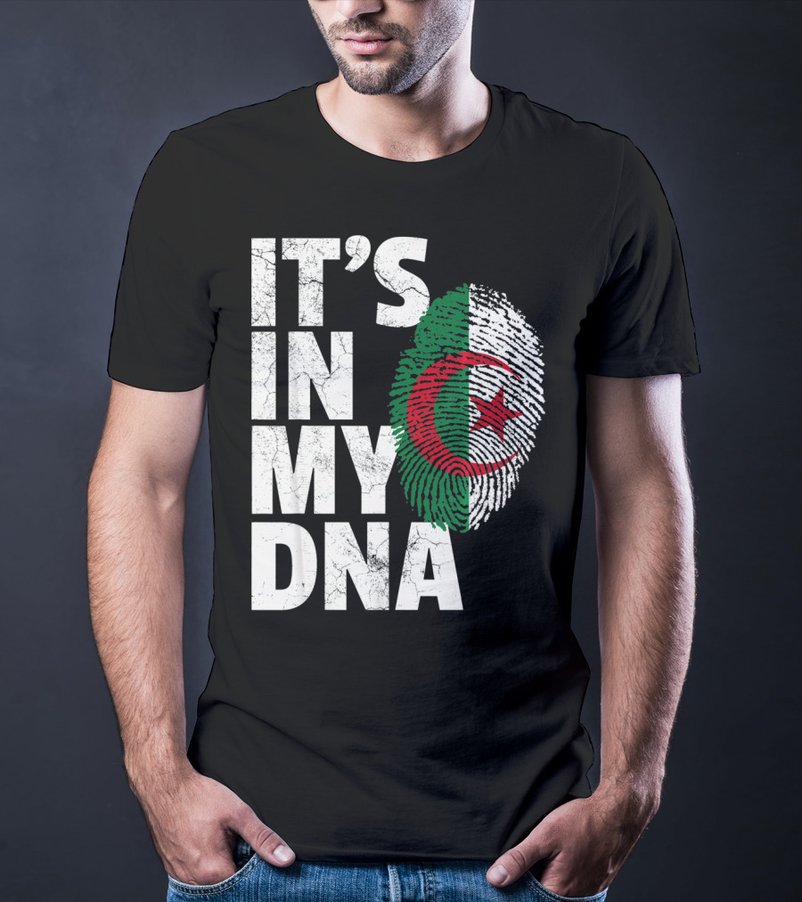 IT'S IN MY DNA Algerian Algeria Flag Fingerprint T-Shirt