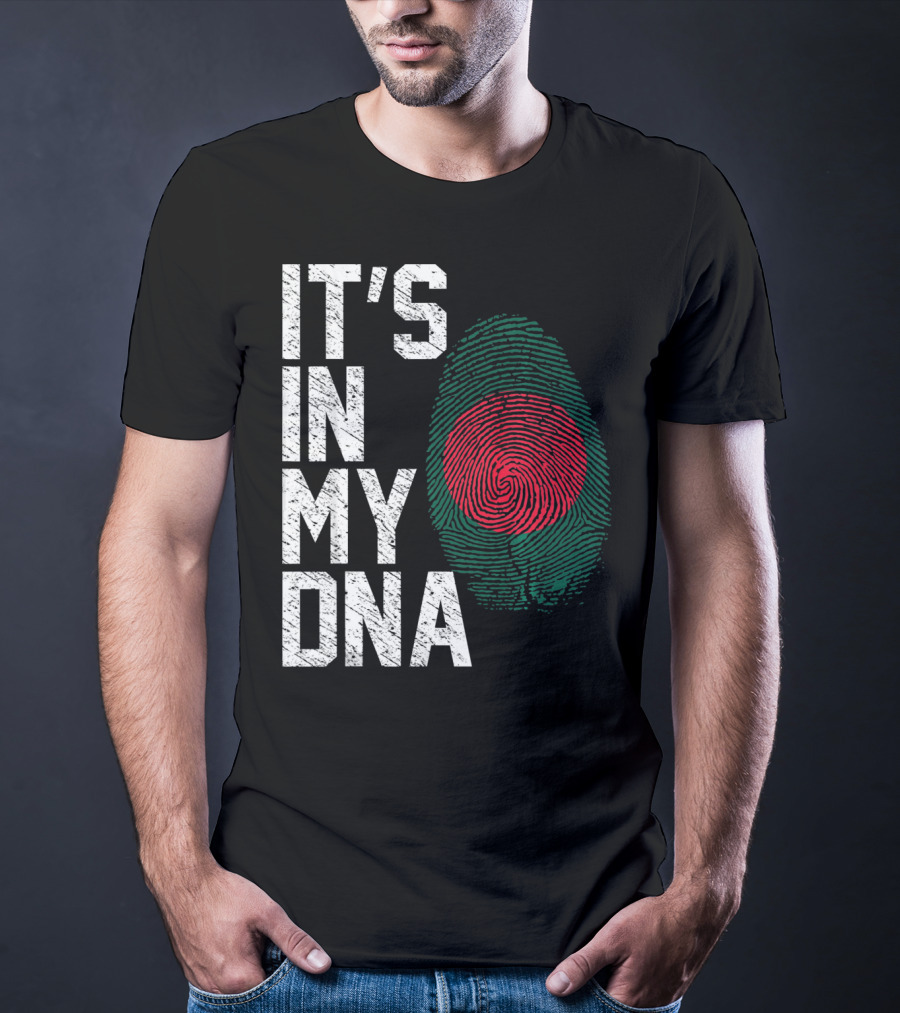 IT'S IN MY DNA Bangladesh Flag Fingerprint T-Shirt