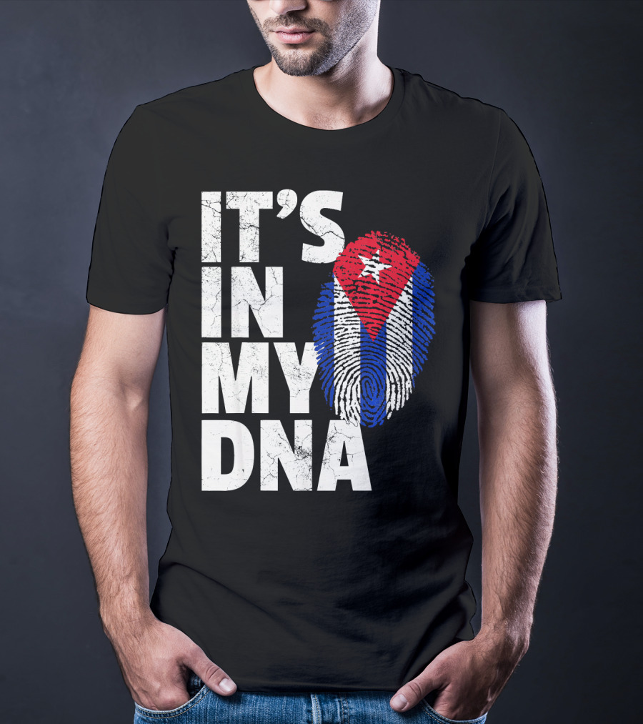 IT'S IN MY DNA Cuba Flag Cuban Pride Fingerprint T-Shirt