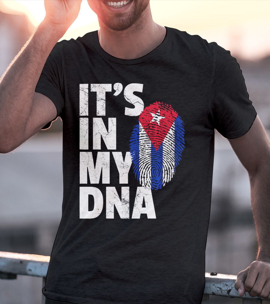 IT'S IN MY DNA Cuba Flag Cuban Pride Fingerprint T-Shirt