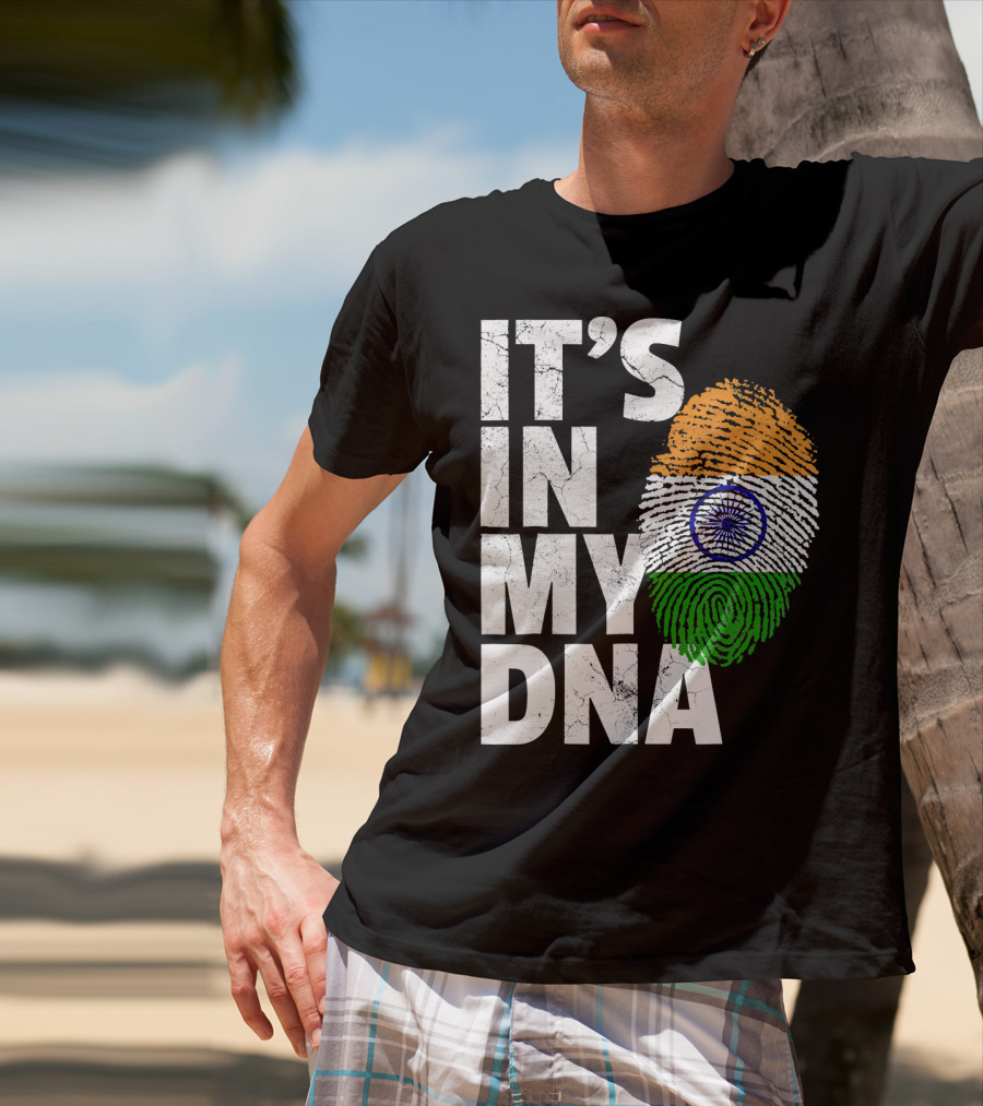 IT'S IN MY DNA India Flag Fingerprint Indian Heritage T-Shirt