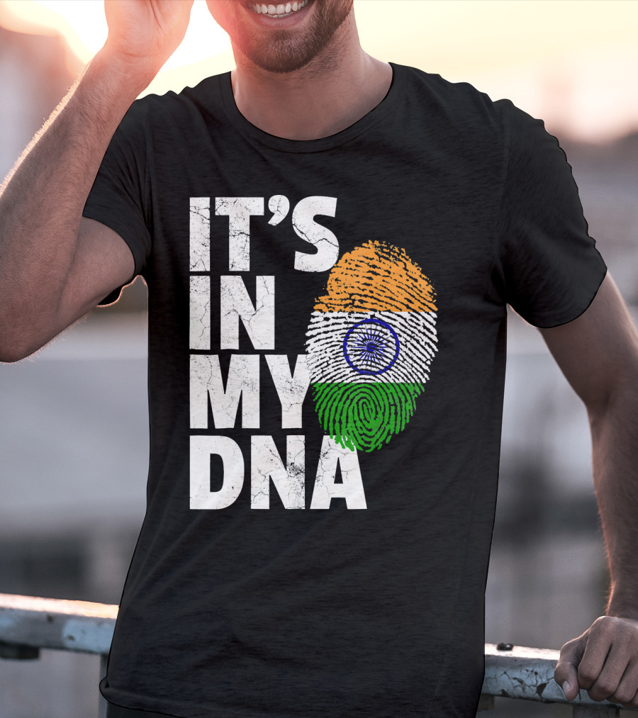 IT'S IN MY DNA India Flag Fingerprint Indian Heritage T-Shirt