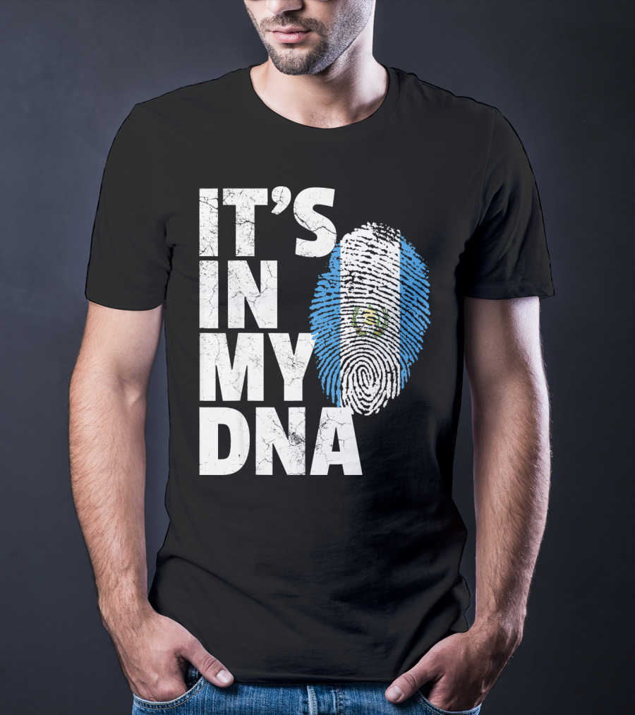 IT'S IN MY DNA Guatemala Flag Fingerprint T-Shirt