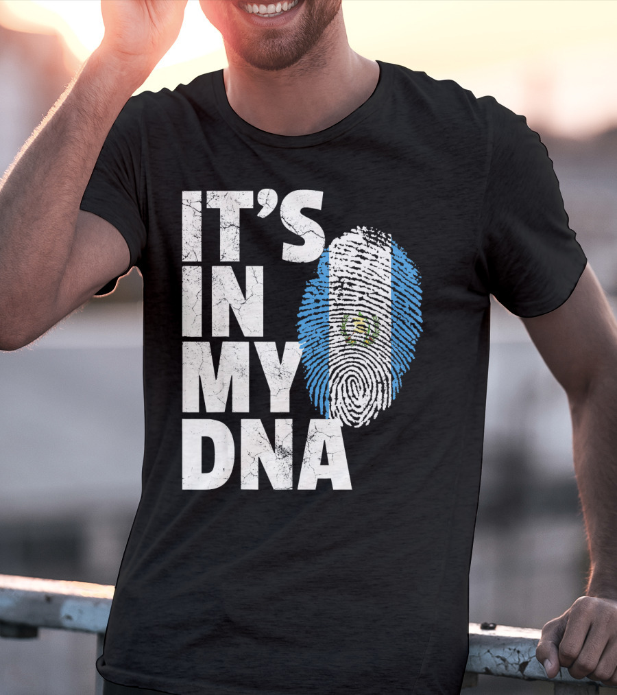 IT'S IN MY DNA Guatemala Flag Fingerprint T-Shirt