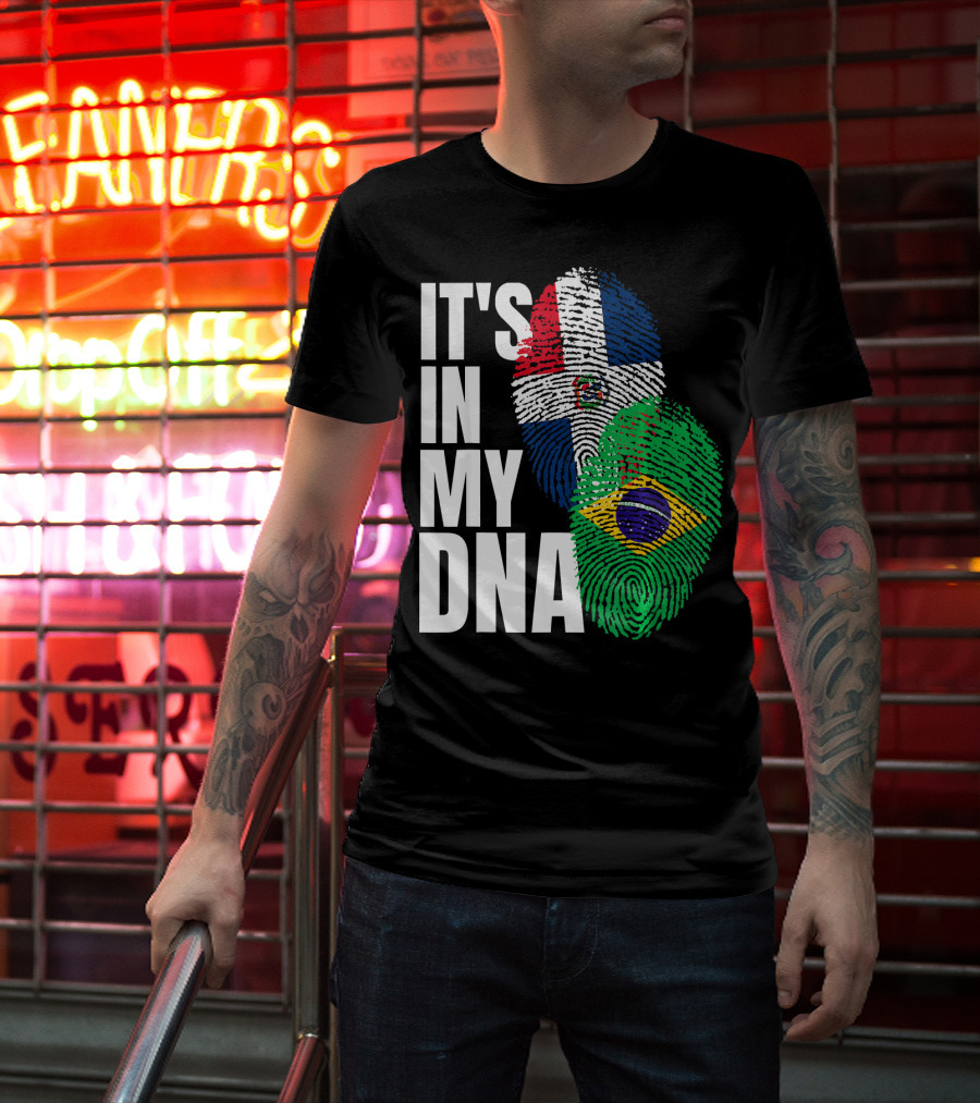 It's In My DNA Brazilian And Dominican Flag Mix T-Shirt