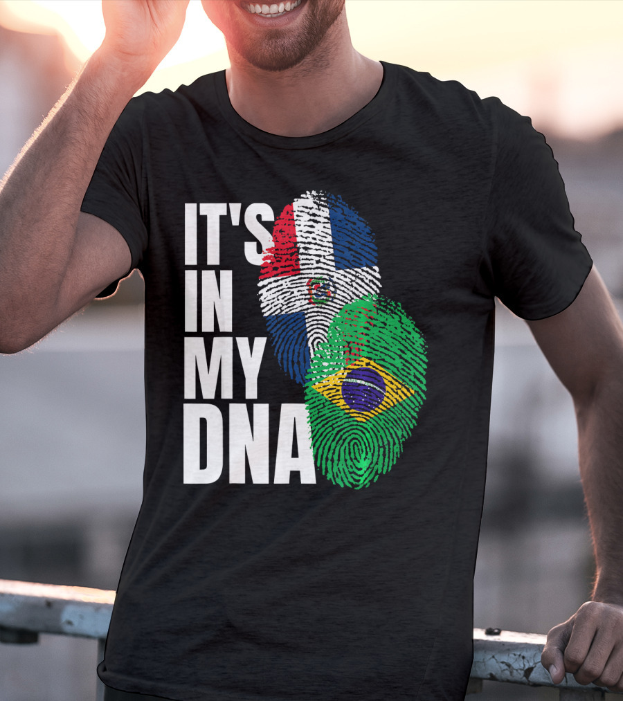 It's In My DNA Brazilian And Dominican Flag Mix T-Shirt