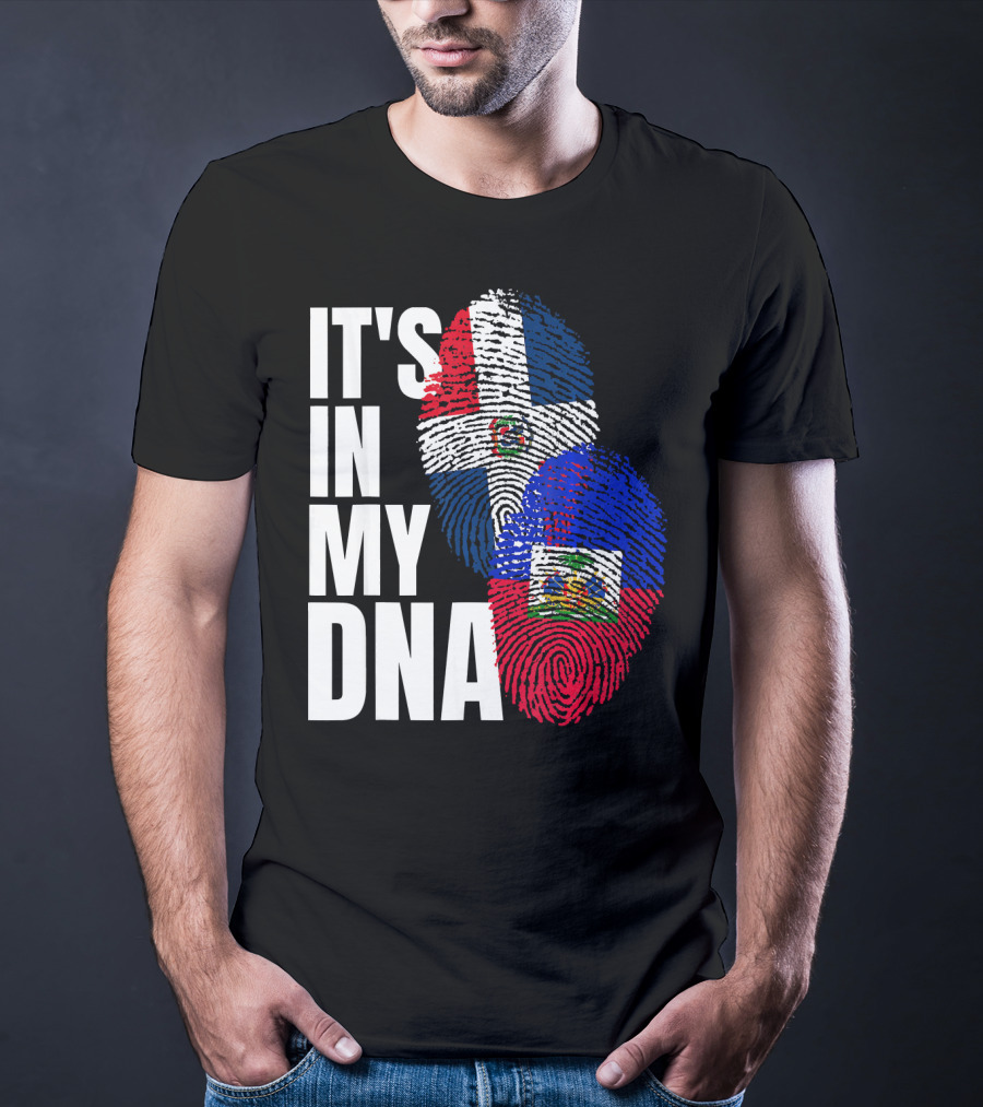 IT'S IN MY DNA Haitian And Dominican Flag Heritage Mix T-Shirt