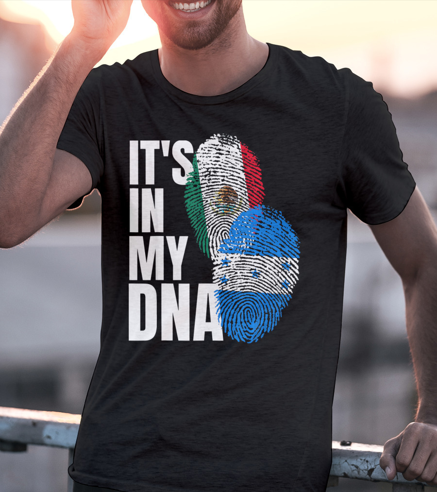Mexican And Honduran Flag Fingerprints It's In My DNA Heritage T-Shirt