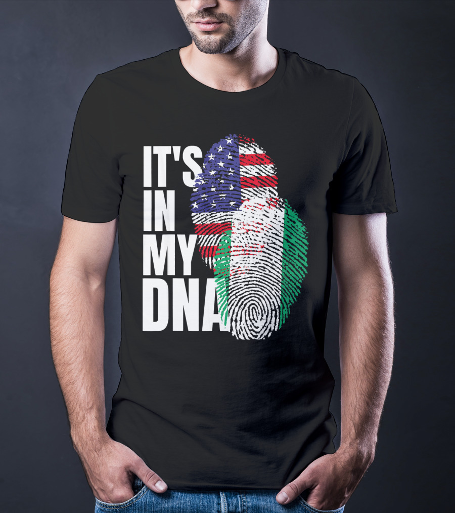 IT'S IN MY DNA American And Nigerian Mix Heritage T-Shirt