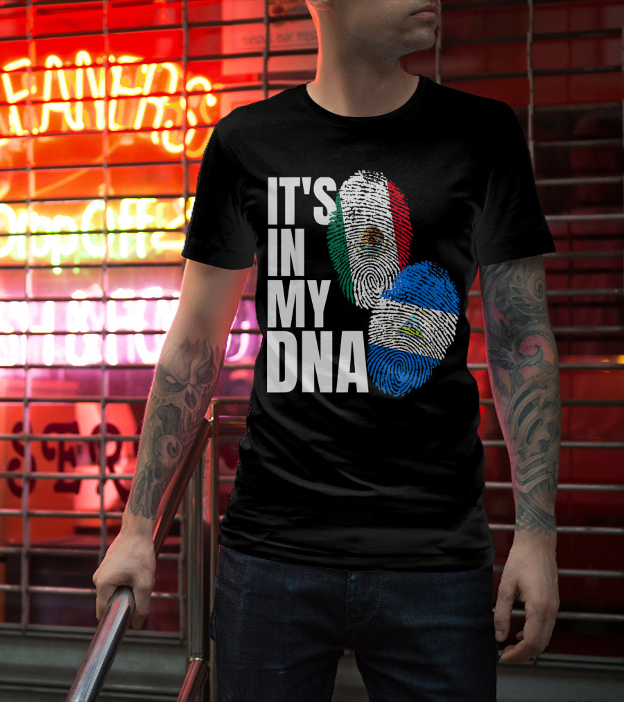 IT'S IN MY DNA Nicaraguan Mexican Flag Heritage T-Shirt