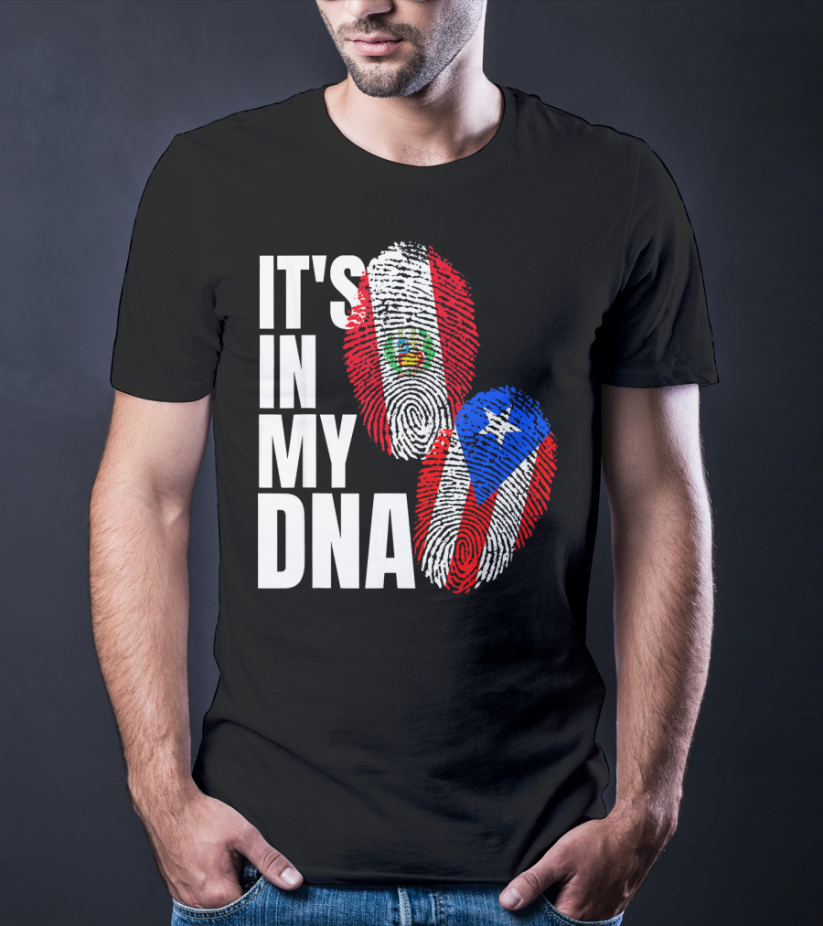 It's In My DNA Peruvian And Puerto Rican Flag Heritage T-Shirt
