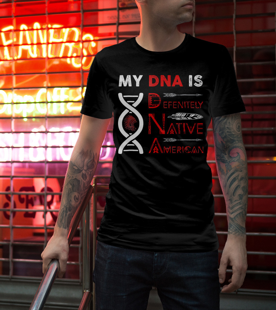 My DNA Is Definitely Native American DNA Helix With Arrow And Feather Motif T-Shirt