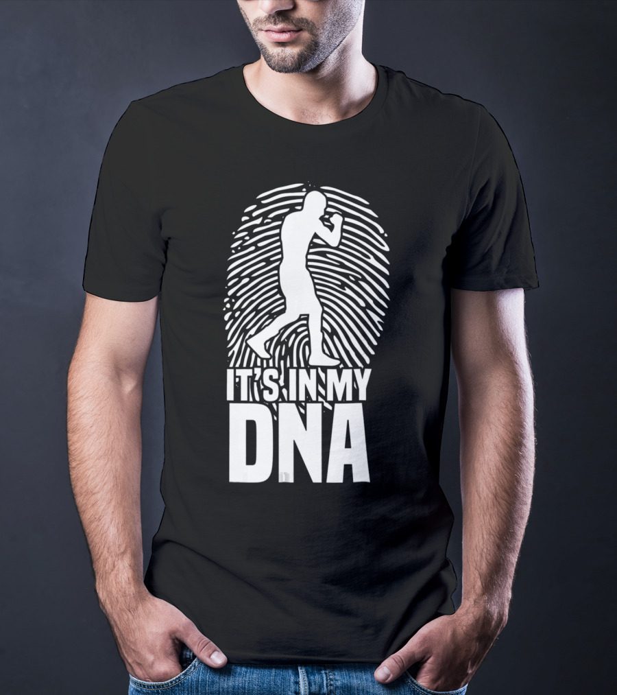 It's In My DNA Boxing Fighting Boxer Spor T-Shirt