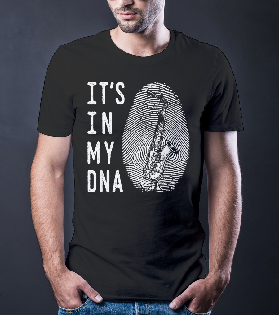 It's In My DNA Saxophone Instrument Genes T-Shirt