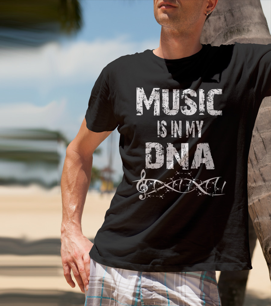Music Is In My DNA With Musical Treble Clef And DNA Strand T-Shirt