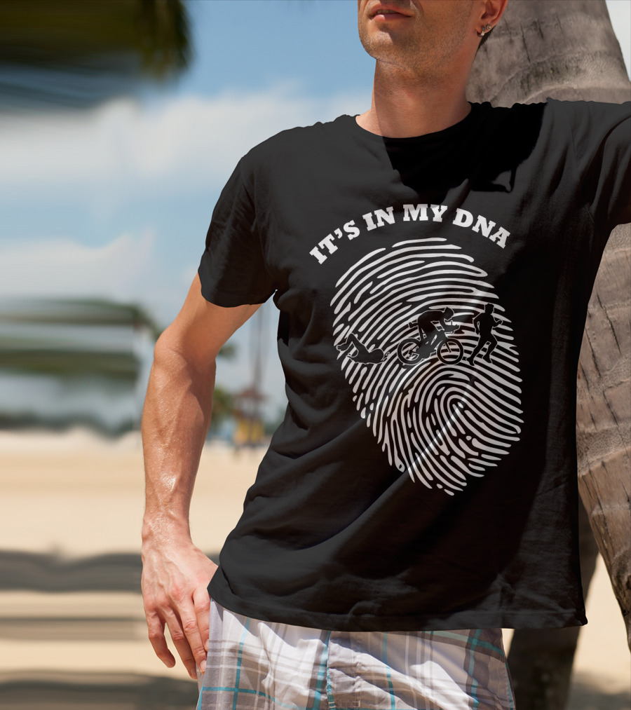 IT'S IN MY DNA Triathlon Triathlete Fingerprint Swim Bike Run T-Shirt