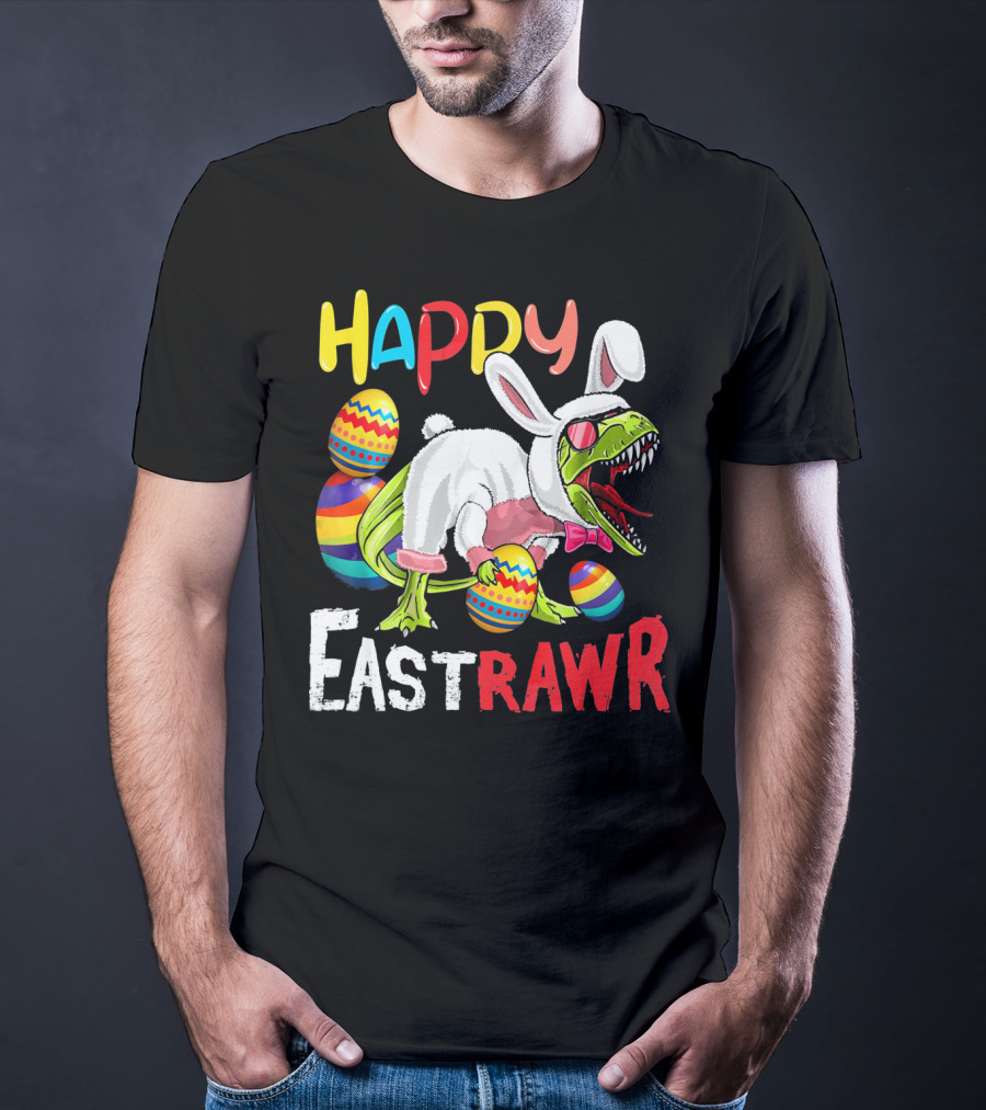HAPPY EastRAWr Dinosaur Bunny Easter Eggs T-Shirt