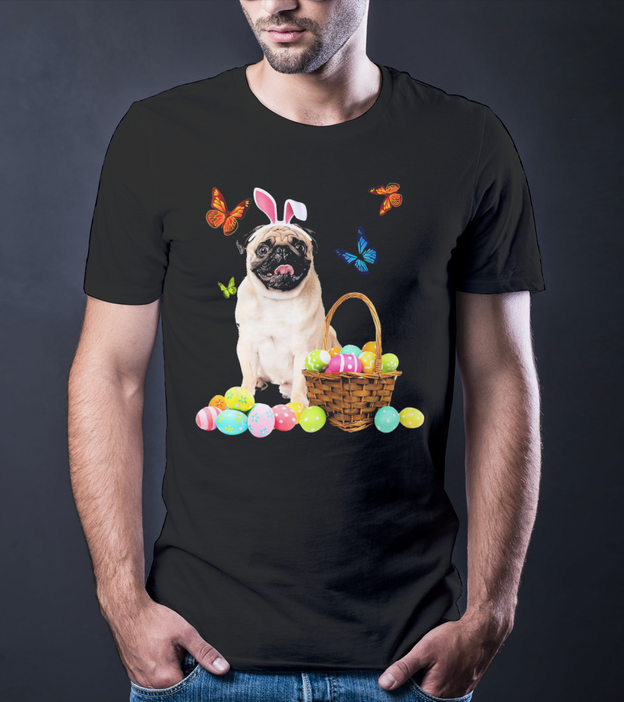 Pug With Bunny Ears And Easter Eggs With Colorful Butterflies T-Shirt