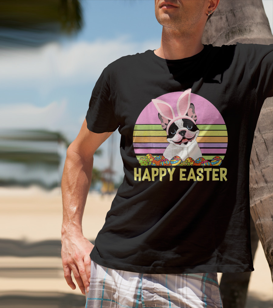 Happy Easter French Bulldog With Bunny Ears And Colorful Eggs T-Shirt