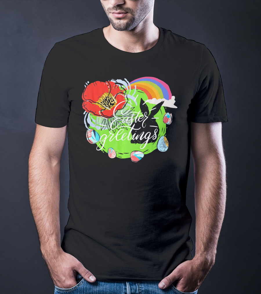 Easter Greetings Rainbow Bunny Eggs Poppy T-Shirt