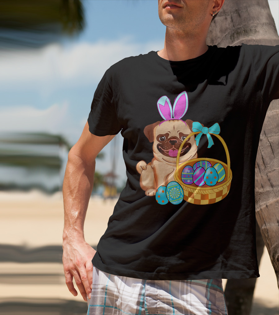 Pug Dog Easter Bunny Ears With Colorful Eggs Basket T-Shirt