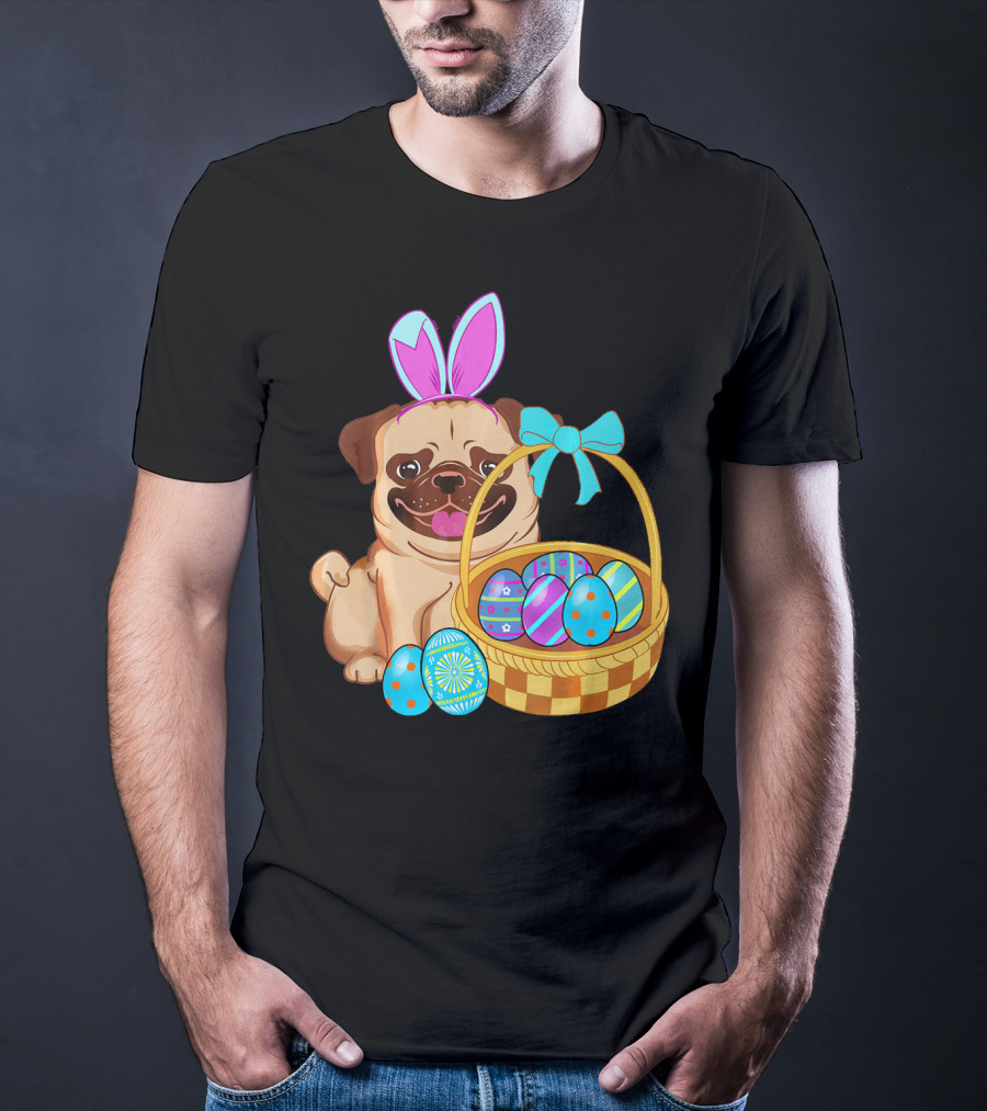 Pug Dog Easter Bunny Ears With Colorful Eggs Basket T-Shirt
