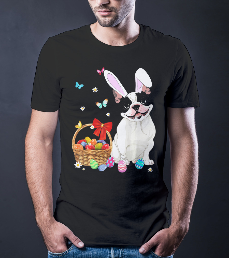 French Bulldog With Bunny Ears And Easter Egg Basket With Butterflies And Flowers T-Shirt