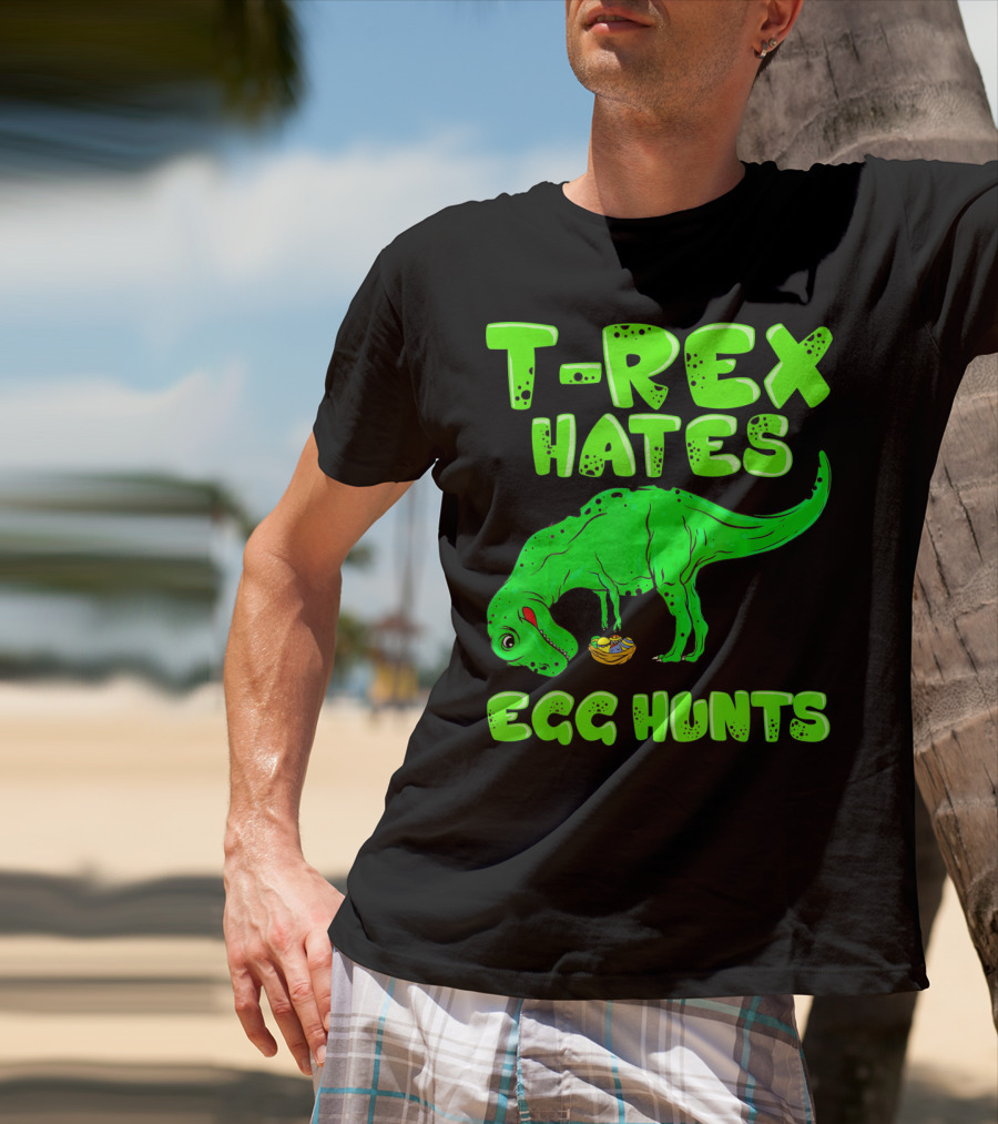 T-Rex Hates Egg Hunts T-Shirt
