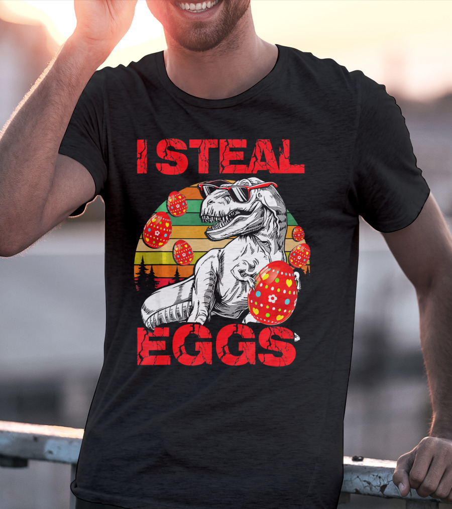 I Steal Eggs Easter Dinosaur T-Shirt